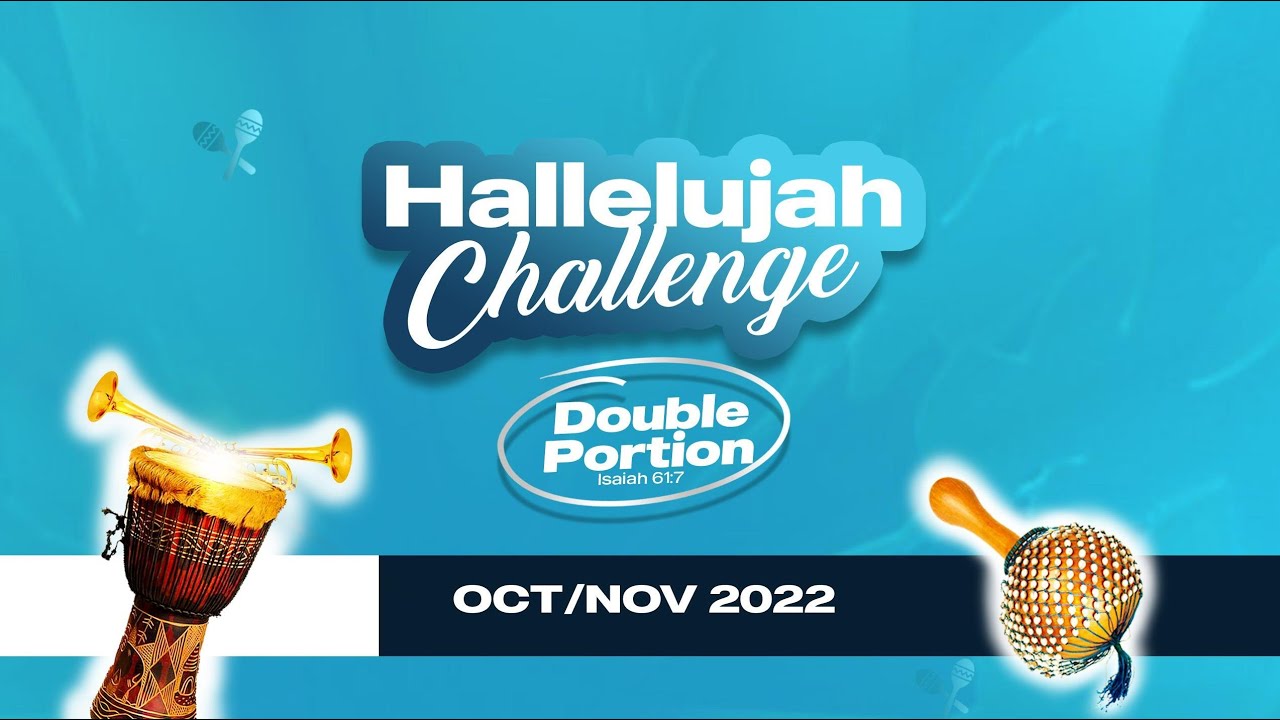 OCT/NOV || HALLELUJAH CHALLENGE || 2022 || DAY 19